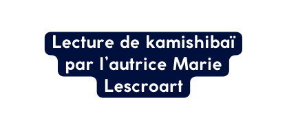 Lecture de kamishibaï par l autrice Marie Lescroart