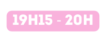19h15 20h