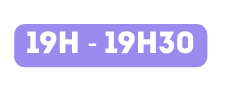 19h 19H30